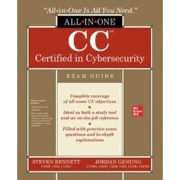 Cc Certified in Cybersecurity all-in-one Exam Guide