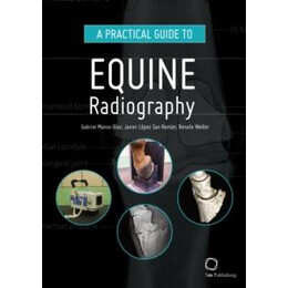Practical Guide to Equine Radiography