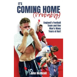 It's Coming Home (Probably)