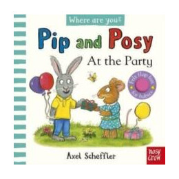 Pip and Posy, Where are You? at the Party (a Felt Flaps Book)