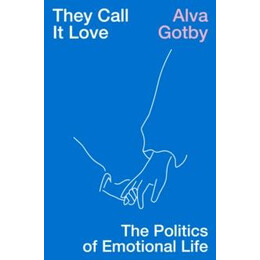 They Call it Love