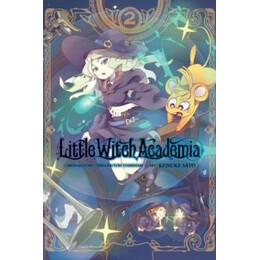 Little Witch Academia, Vol. 2 (Manga)