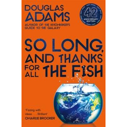 So Long, and Thanks for all the Fish