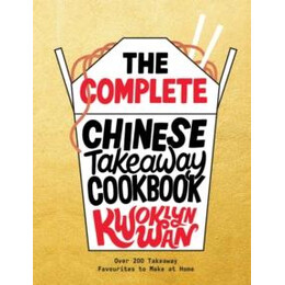 Complete Chinese Takeaway Cookbook