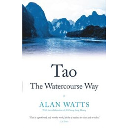 Tao: the Watercourse way