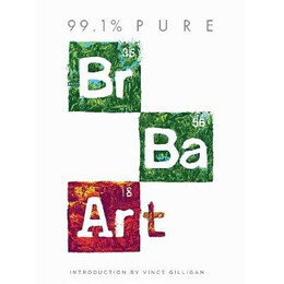 99.1% Pure: Breaking bad art