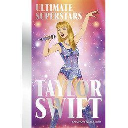 Ultimate Superstars: Taylor Swift