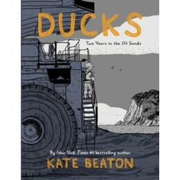 Ducks: two Years in the oil Sand