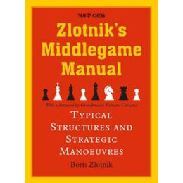 Zlotniks Middlegame Manual
