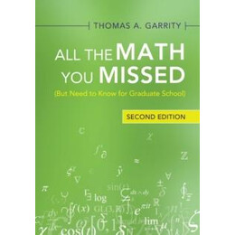 All the Math you Missed : (But Need to Know for Graduate School)
