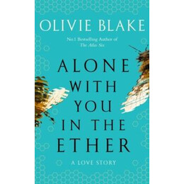 Alone With you in the Ether