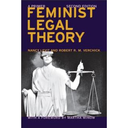 Feminist Legal Theory (Second Edition)