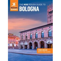 Mini Rough Guide to Bologna (Travel Guide With Free Ebook)