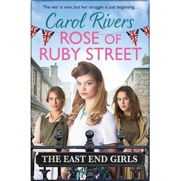 Carol Rivers: Rose of Ruby Street