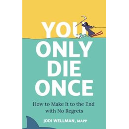 You Only die Once