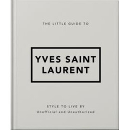 Little Guide to Yves Saint Laurent