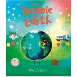 The Trouble With Earth