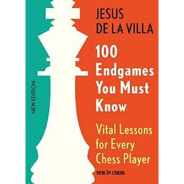 100 Endgames you Must Know