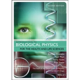 Introduction to Biological Physics for the Health and Life Sciences