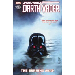 Star Wars: Darth Vader: Dark Lord of the Sith Vol. 3 - the Burning Seas