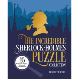 Incredible Sherlock Holmes Puzzle Collection