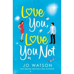 Love You, Love you not