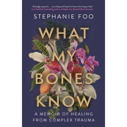 What my Bones Know