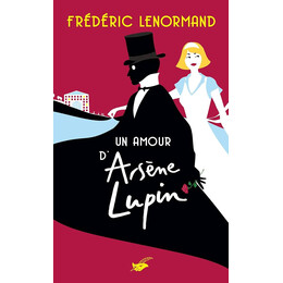 Un Amour Darsene Lupin