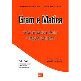 Gram e Matica Grammatica Della Lingua Italiana a1-c2