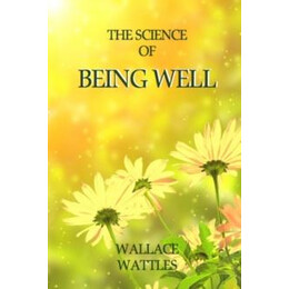 The Science of Being Well