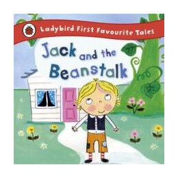Jack and the Beanstalk: Ladybird First Favourite Tales