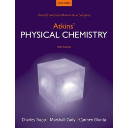 Student Solution Manual to Accompany Atkins Physical Chemistry 10th ed pb