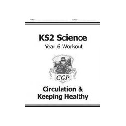 Ks2 Science Year six Workout: Circulation   Keeping Healthy