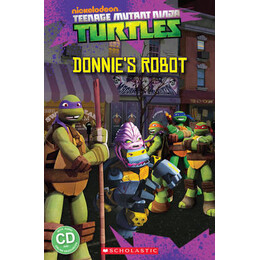 Popcorn elt Readers 3: Teenage Mutant Ninja Turtles: Donnies Robot (+ Online Resources)