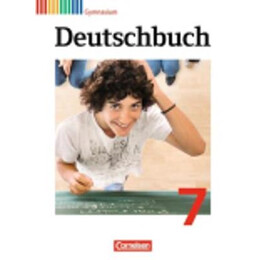Deutschbuch Gymnasium - Allgemeine Ausgabe - Neubearbeitung Schulerbuch Deutschbuch 7, Schulerbuch, Gymnasium - Allgemeine Ausgabe