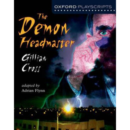 Oxford Playscripts the Demon Headmaster