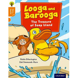 Oxford Reading Tree Looga and Barooga: the Treasure of Soap Island (Stage 6) pb