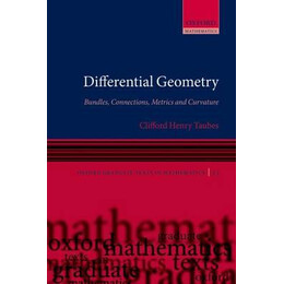 Differential Geometry : Bundles, Connections, Metrics and Curvature