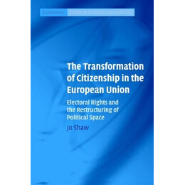 The Transformation of Citizenship in the European Union pb