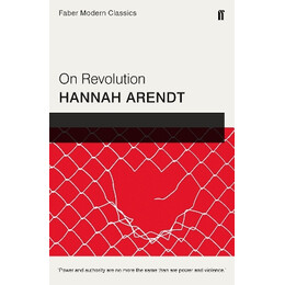 On Revolution : Faber Modern Classics
