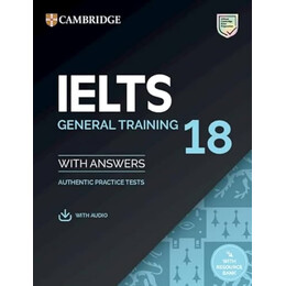 Cambridge Ielts 18 General Self Study Pack (+ Downloadable Audio + Resource Bank)