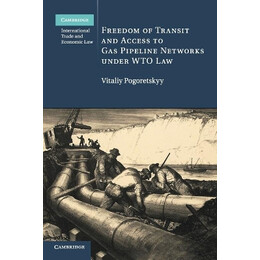 Freedom of Transit and Access to gas Pipeline Networks Under wto pb