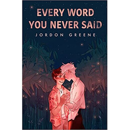 Every Word you Never Said