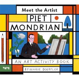 Meet the Artist :piet Mondrian an art Activity Book pb