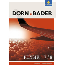Dorn Bader Physik 7/8 Gymnasium Baden-Wurttemberg