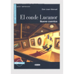 Leer y Aprender : el Conde Lucanor Nueve Cuentos a2 (+ cd)