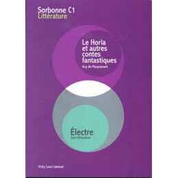 Sorbonne c1 Litterature (le Horla   Electre)2016-2017