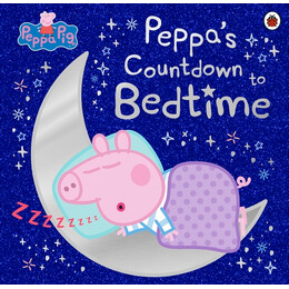 Peppa Pig: Peppas Countdown to Bedtime Paperback / Softback