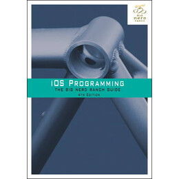 Ios Programming: the big Nerd Ranch Guide 4th ed