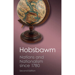 Nations and Nationalism Since 1780 , Second Edition : Programme, Myth, Reality pb